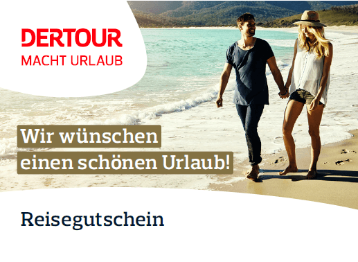 Ein lächelndes Paar spaziert Hand in Hand an einem sonnigen Strand entlang. Auf dem Bild steht der Text: Dertour macht Urlaub, Wir wünschen einen schönen Urlaub! und Reisegutschein.